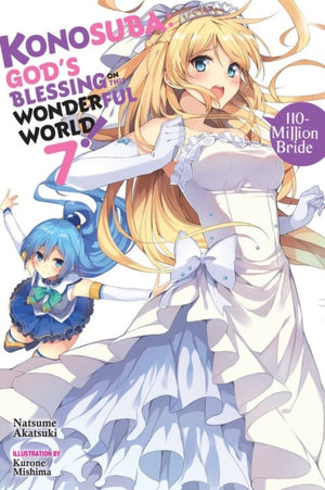 Konosuba: God's Blessing on This Wonderful World!, Vol. 7 (Novel)