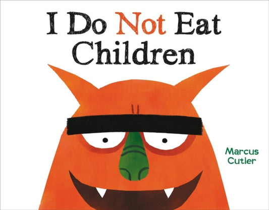 Book cover of: I Do Not Eat Children. By: Marcus Cutler