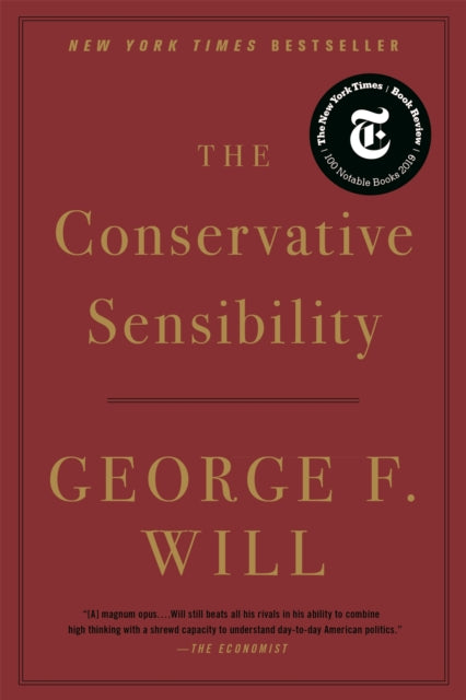 Book cover of: The Conservative Sensibility. By: George F. Will
