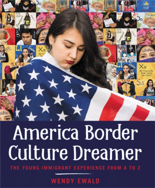 Book cover of: America Border Culture Dreamer. By: Wendy Ewald