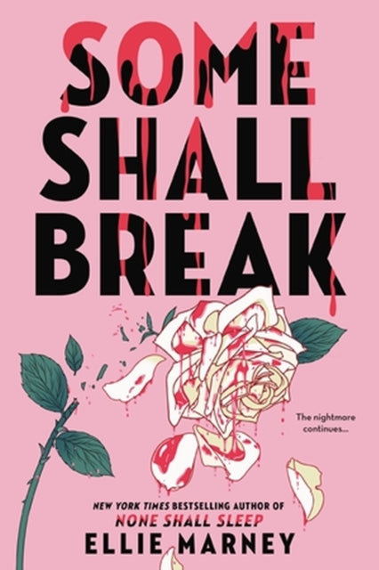 Book cover of: Some Shall Break. By: Ellie Marney