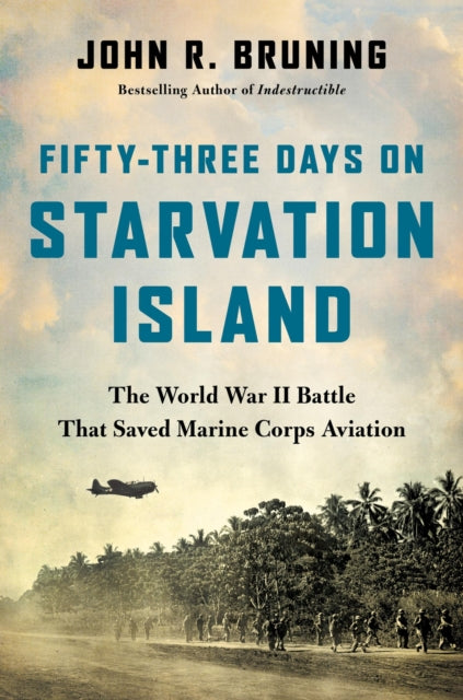 Book cover of: Fifty-Three Days on Starvation Island. By: John R. Bruning