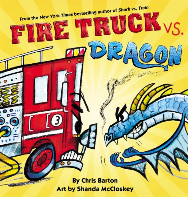Book cover of: Fire Truck vs. Dragon