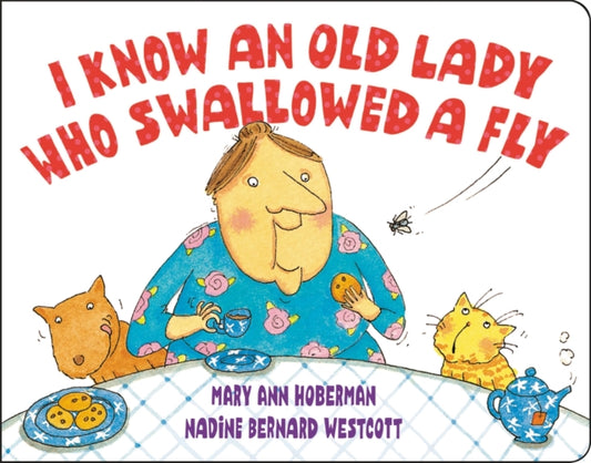Book cover of: I Know an Old Lady Who Swallowed a Fly. By: Nadine Bernard Westcott