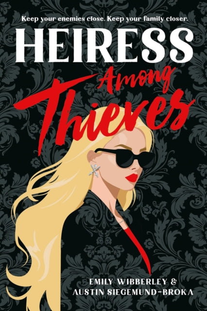 Book cover of: Heiress Among Thieves. By: Emily Wibberley