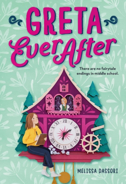 Book cover of: Greta Ever After. By: Melissa Dassori