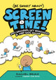 Book cover of: (Be Smart About) Screen Time!. By: Rachel Brian