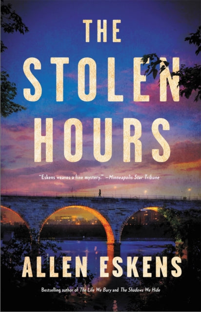 Book cover of: The Stolen Hours. By: Allen Eskens