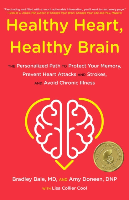 Book cover of: Healthy Heart, Healthy Brain. By: Bradley Bale