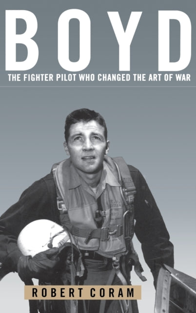 Book cover of: Boyd. By: Robert Coram