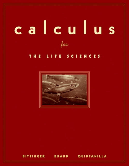 Book cover of: Calculus for the Life Sciences. By: Judith A. Beecher