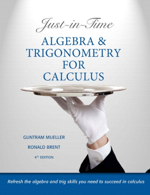 Book cover of: Just-in-Time Algebra and Trigonometry for Calculus. By: Guntram Mueller