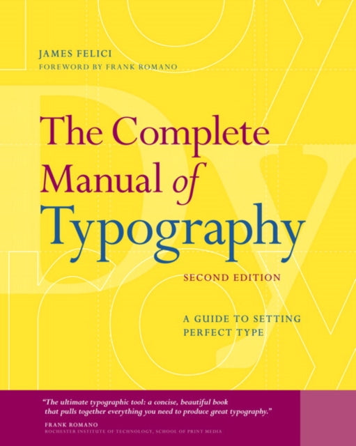Book cover of: Complete Manual of Typography, The. By: James Felici