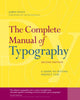 Book cover of: Complete Manual of Typography, The. By: James Felici
