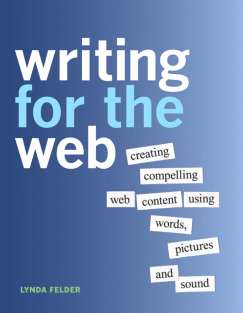 Book cover of: Writing for the Web. By: FELDER, LYNDA