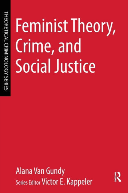 Book cover of: Feminist Theory, Crime, and Social Justice. By: Alana Van Gundy