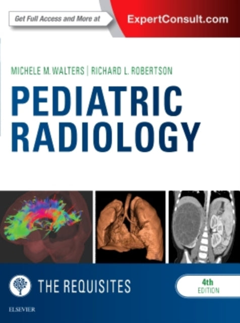 Book cover of: Pediatric Radiology: The Requisites. By: Michele Walters