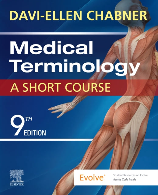 Medical Terminology: A Short Course 9780323479912 Davi-Ellen Chabner