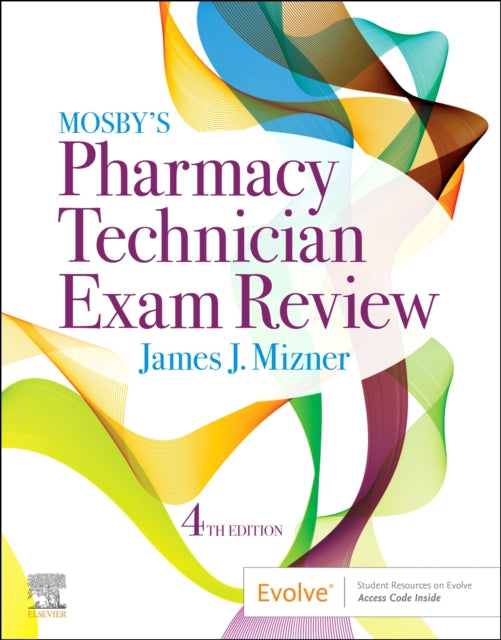 Book cover of: Mosby's Pharmacy Technician Exam Review. By: James J. Mizner BS  MBA  RPh