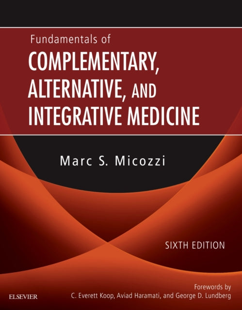 Book cover of: Fundamentals of Complementary, Alternative, and Integrative Medicine. By: Marc S. Micozzi