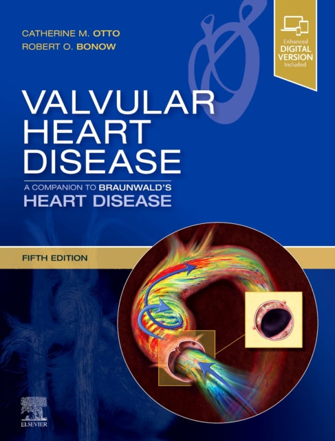 Book cover of: Valvular Heart Disease: A Companion to Braunwald's Heart Disease. By: Catherine M. Otto