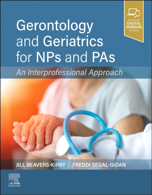 Book cover of: Gerontology and Geriatrics for NPs and PAs. By: Jill R. Beavers-Kirby