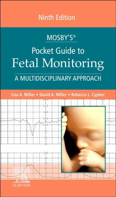 Book cover of: Mosby's® Pocket Guide to Fetal Monitoring. By: Lisa A. Miller