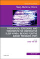 Book cover of: Prevention, Screening and Treatments for Obstructive Sleep Apnea: Beyond PAP, An Issue of Sleep Medicine Clinics. By: Song Tar Toh