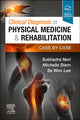 Book cover of: Clinical Diagnosis in Physical Medicine & Rehabilitation. By: Subhadra Nori