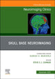 Book cover of: Skull Base Neuroimaging, An Issue of Neuroimaging Clinics of North America. By: Stephen Connor