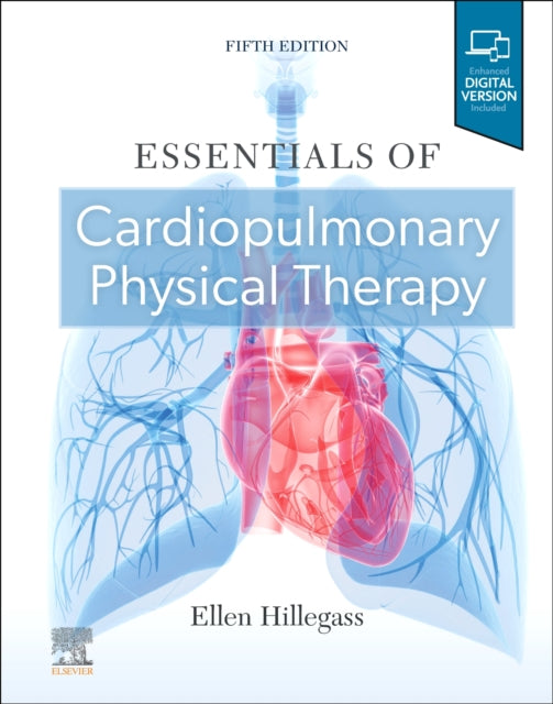 Book cover of: Essentials of Cardiopulmonary Physical Therapy. By: Ellen Hillegass