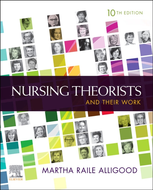 Nursing Theorists and Their Work 9780323757027 Martha Raile Alligood
