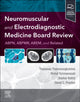 Book cover of: Neuromuscular and Electrodiagnostic Medicine Board Review. By: Thananan Thammongkolchai