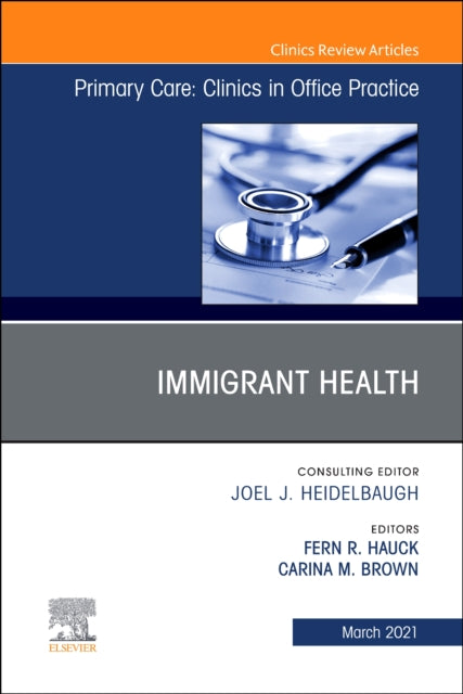 Book cover of: Immigrant Health, An Issue of Primary Care: Clinics in Office Practice. By: Fern/R Hauck