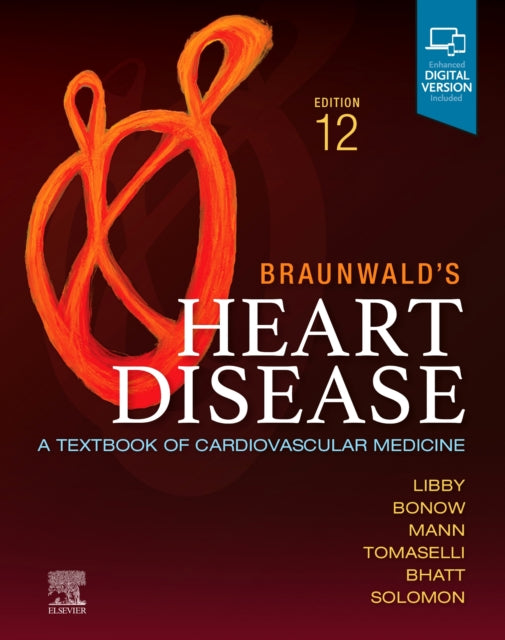 Book cover of: Braunwald's Heart Disease, Single Volume. By: Peter Libby MD  PhD