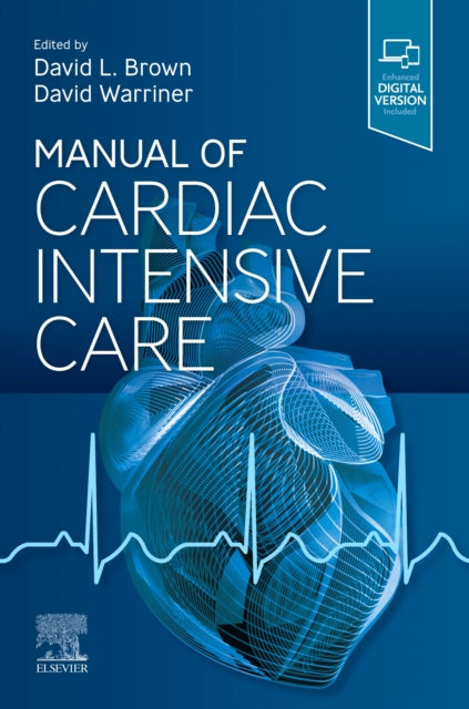 Book cover of: Manual of Cardiac Intensive Care. By: David L. Brown