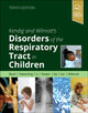 Book cover of: Kendig and Wilmott's Disorders of the Respiratory Tract in Children. By: Robert W. Wilmott
