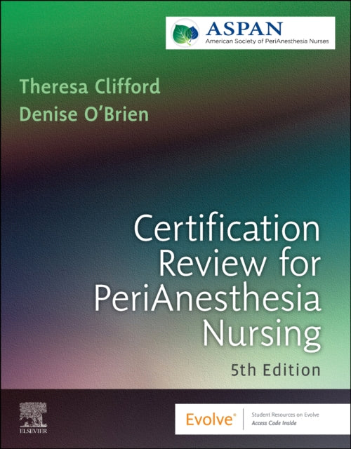 Book cover of: Certification Review for PeriAnesthesia Nursing. By: ASPAN