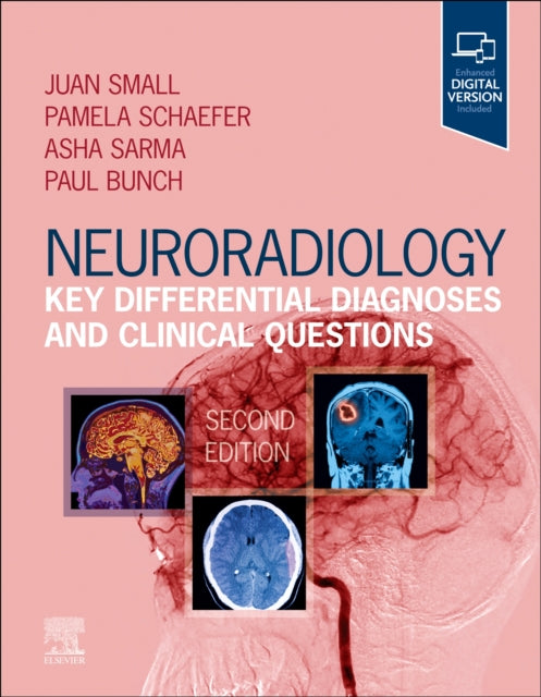 Book cover of: Neuroradiology: Key Differential Diagnoses and Clinical Questions. By: Juan E. Small