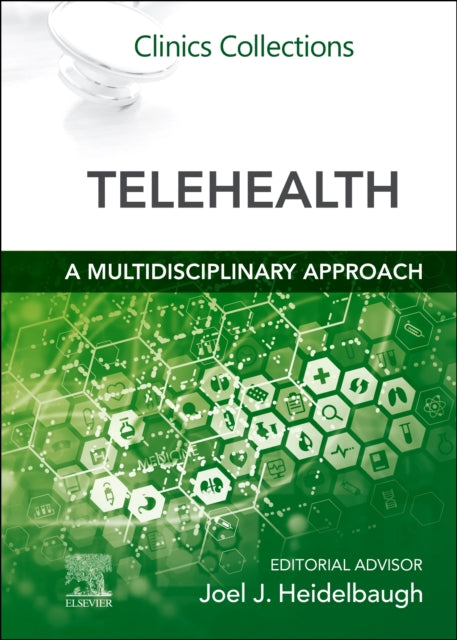 Book cover of: Telehealth : A Multidisciplinary Approach. By: Joel J. Heidelbaugh