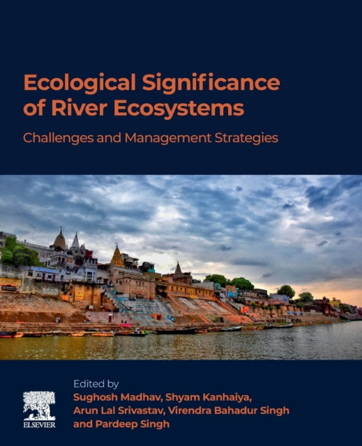Book cover of: Ecological Significance of River Ecosystems. By: Sughosh Madhav