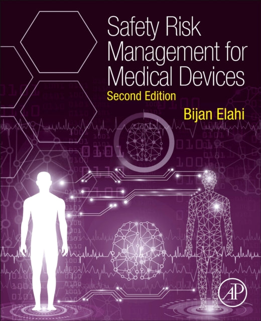 Book cover of: Safety Risk Management for Medical Devices. By: Bijan Elahi