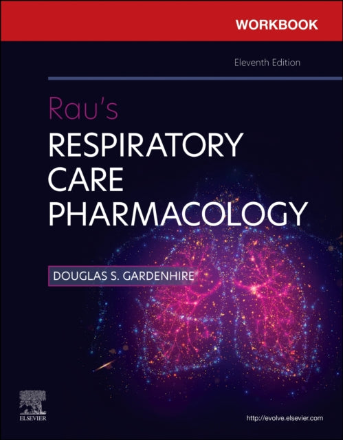 Book cover of: Workbook for Rau's Respiratory Care Pharmacology. By: Douglas S. Gardenhire
