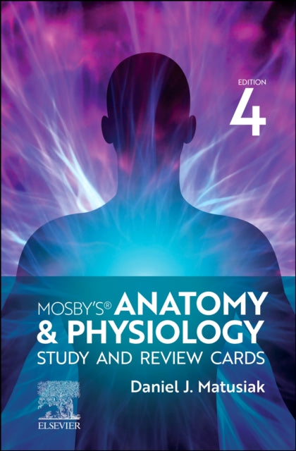 Book cover of: Mosby's Anatomy & Physiology Study and Review Cards. By: Dan Matusiak EdD
