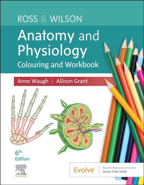 Ross & Wilson Anatomy and Physiology Colouring and Workbook 9780323872409 Anne Waugh