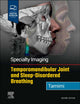 Book cover of: Specialty Imaging: Temporomandibular Joint and Sleep-Disordered Breathing. By: Dania Tamimi