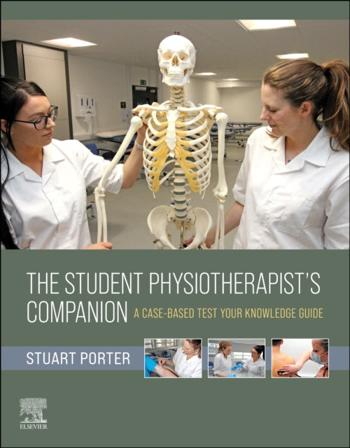 Book cover of: Student Physiotherapist's Companion: A Case-Based Test-Your-Knowledge Guide