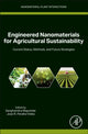 Book cover of: Engineered Nanomaterials for Agricultural Sustainability. By: Sanghamitra Majumdar