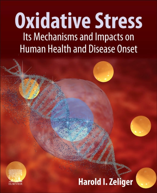 Book cover of: Oxidative Stress. By: Harold Zeliger