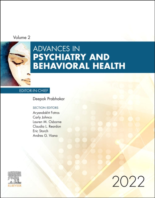 Book cover of: Advances in Psychiatry and Behavioral Heath, 2022. By: Elsevier Clinics